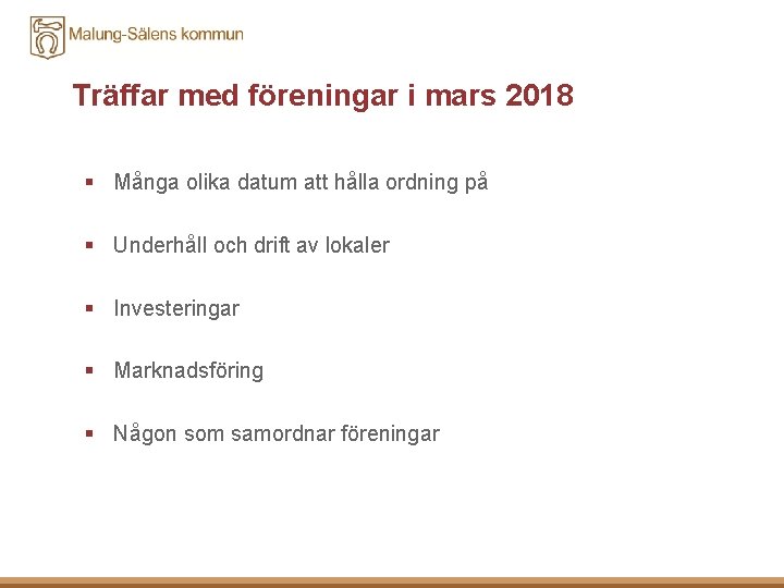 Träffar med föreningar i mars 2018 § Många olika datum att hålla ordning på