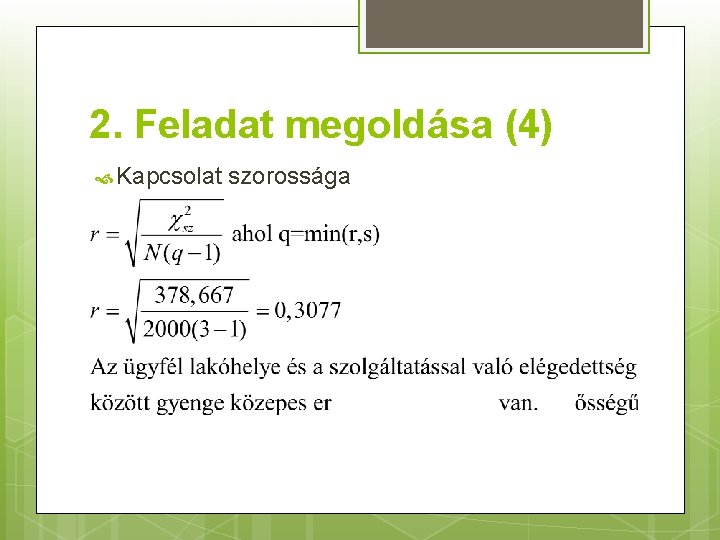 2. Feladat megoldása (4) Kapcsolat szorossága 