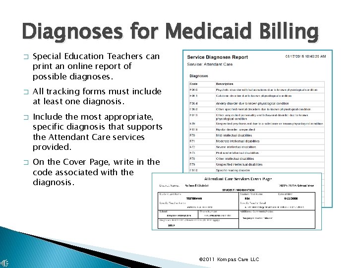 Diagnoses for Medicaid Billing � � Special Education Teachers can print an online report