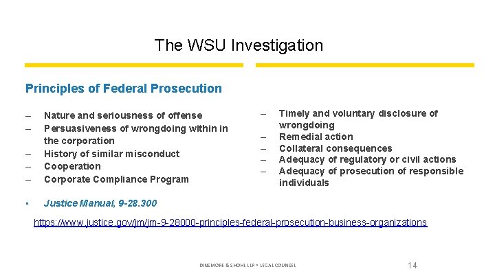 The WSU Investigation Principles of Federal Prosecution – – – Nature and seriousness of