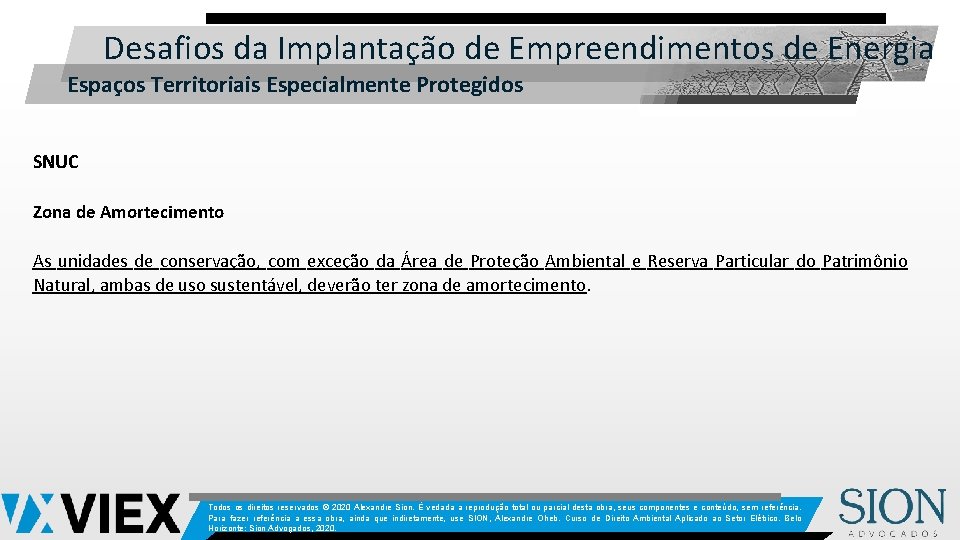 Desafios da Implantação de Empreendimentos de Energia Espaços Territoriais Especialmente Protegidos SNUC Zona de