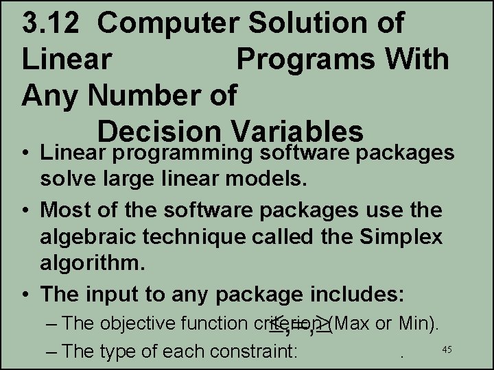 3. 12 Computer Solution of Linear Programs With Any Number of Decision Variables •