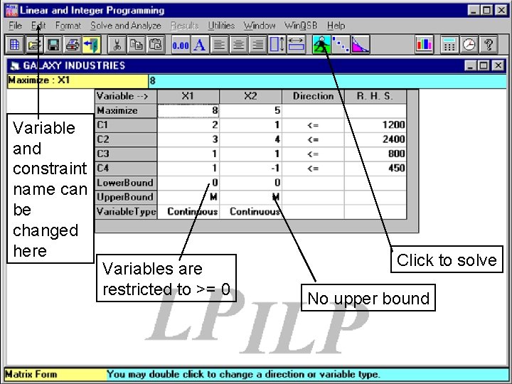 Variable and constraint name can be changed here WINQSB Input Data for the Galaxy