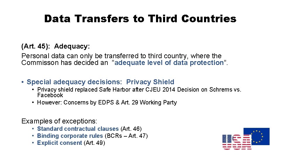 Data Transfers to Third Countries (Art. 45): Adequacy: Personal data can only be transferred