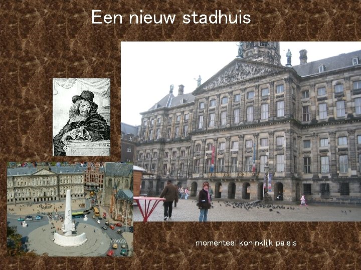 Een nieuw stadhuis momenteel koninklijk paleis 