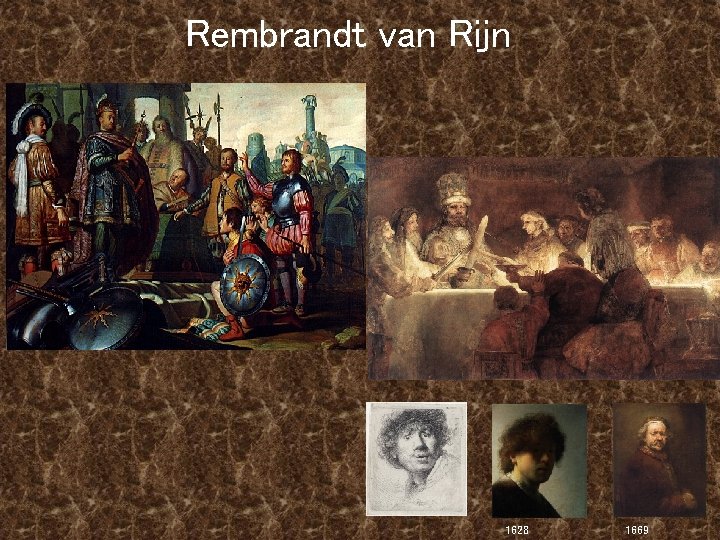 Rembrandt van Rijn 1628 1669 