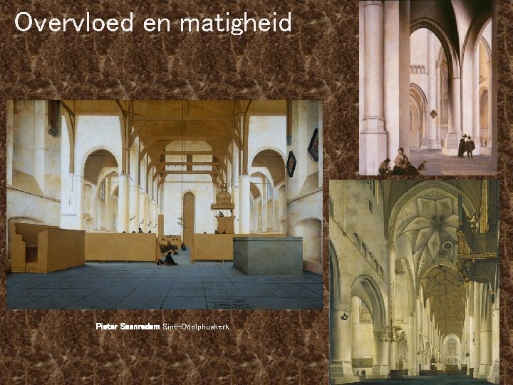 Overvloed en matigheid Pieter Saenredam Sint-Odolphuskerk 