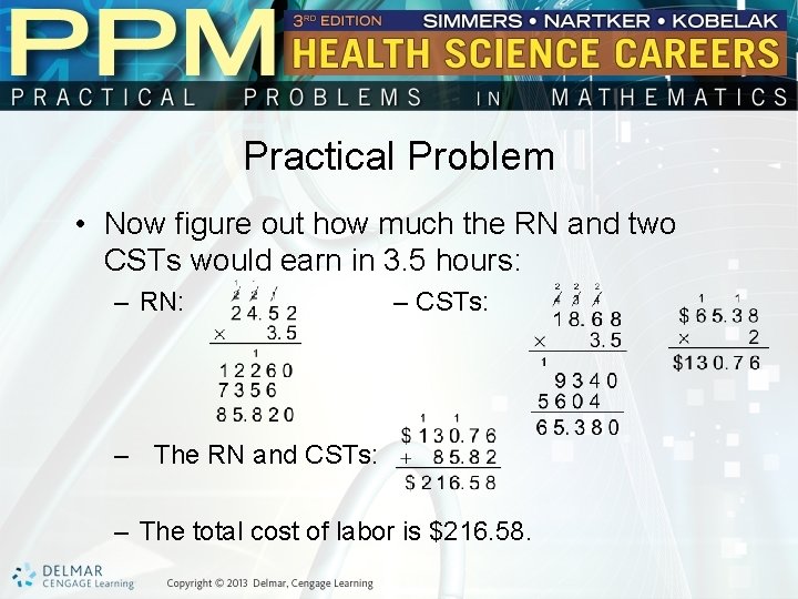 Practical Problem • Now figure out how much the RN and two CSTs would