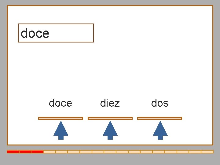 doce diez dos 