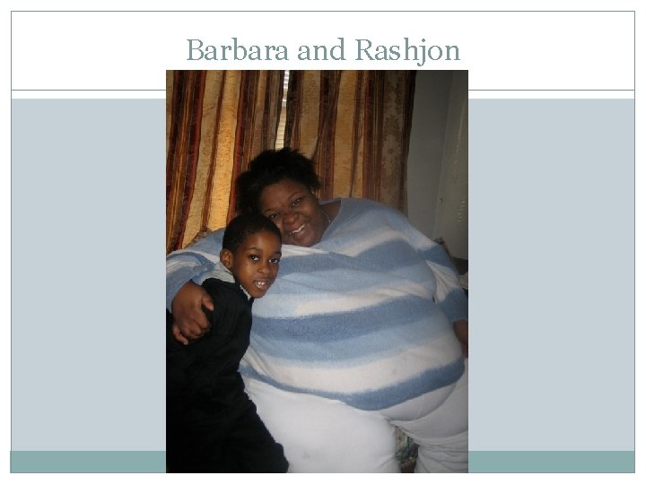 Barbara and Rashjon 