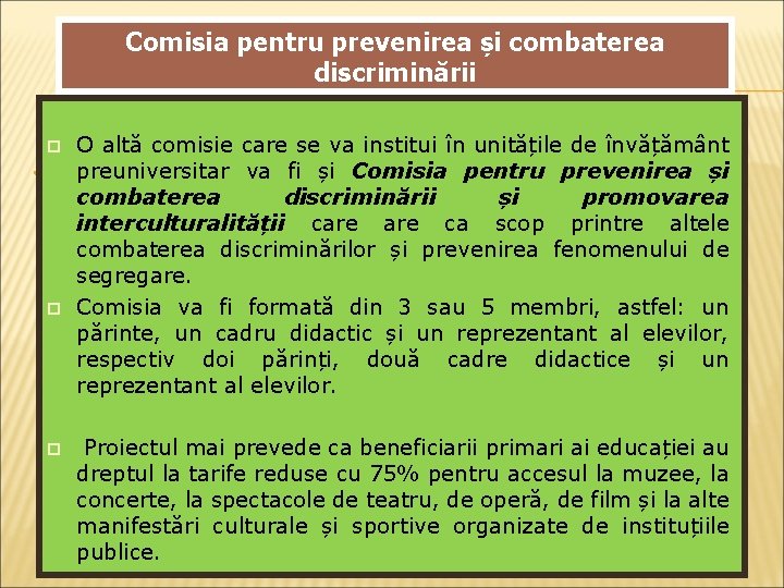 Comisia pentru prevenirea și combaterea discriminării O altă comisie care se va institui în Comisia pentru prevenirea și combaterea discriminării O altă comisie care se va institui în