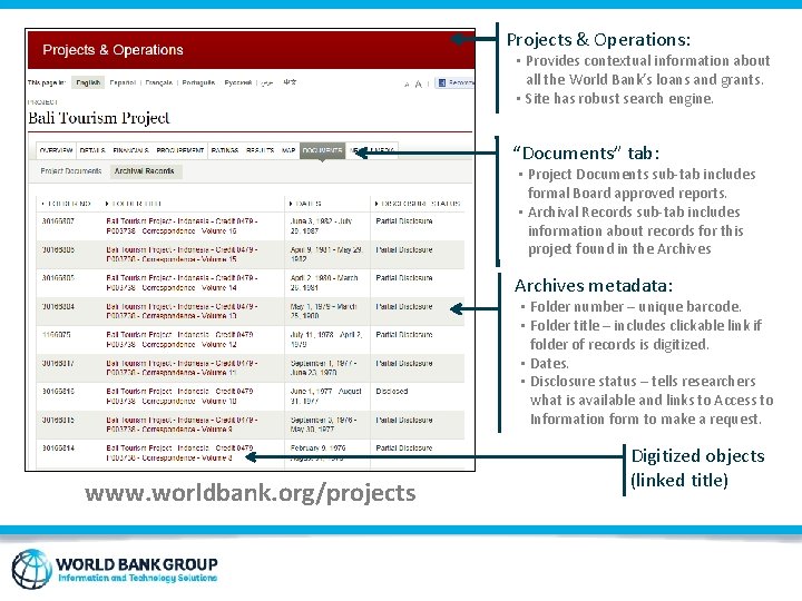 Projects & Operations: • Provides contextual information about all the World Bank’s loans and
