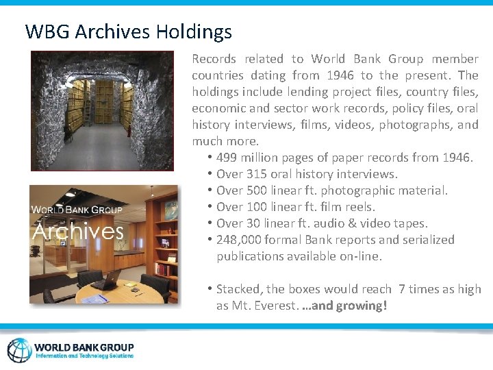 WBG Archives Holdings Records related to World Bank Group member countries dating from 1946