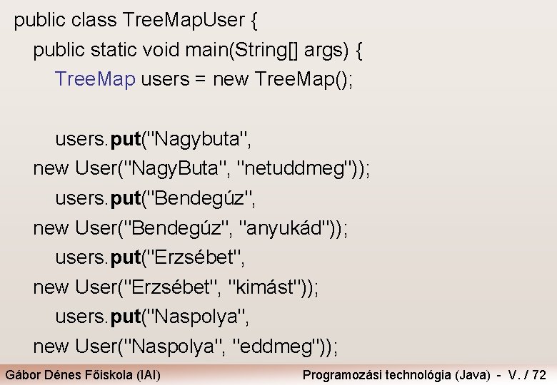 public class Tree. Map. User { public static void main(String[] args) { Tree. Map