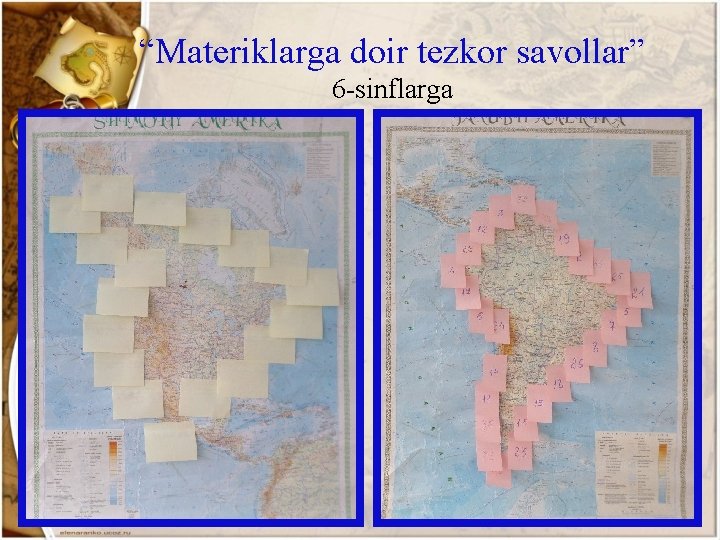 “Materiklarga doir tezkor savollar” 6 -sinflarga 