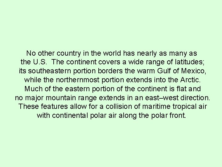 No other country in the world has nearly as many as the U. S.