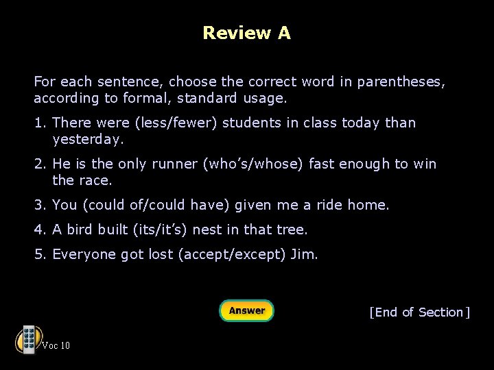 Review A For each sentence, choose the correct word in parentheses, according to formal,