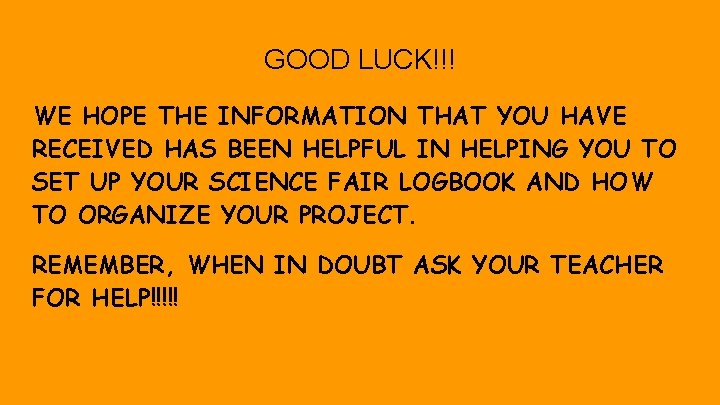 GOOD LUCK!!! WE HOPE THE INFORMATION THAT YOU HAVE RECEIVED HAS BEEN HELPFUL IN
