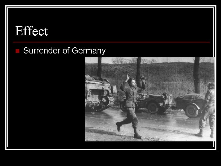 Effect n Surrender of Germany 