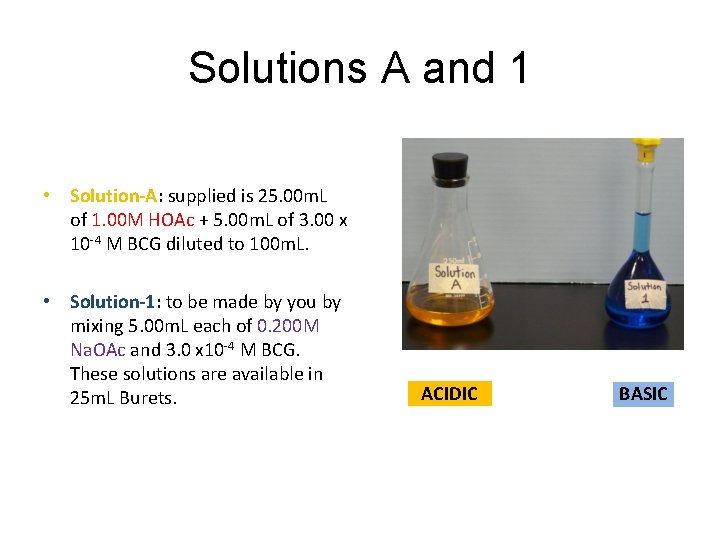 Solutions A and 1 • Solution-A: supplied is 25. 00 m. L of 1.