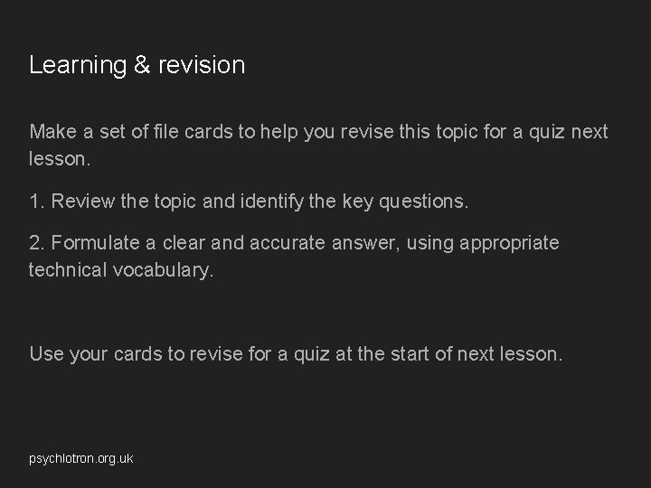 Learning & revision Make a set of file cards to help you revise this