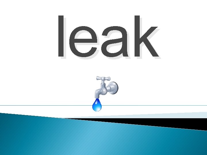 leak 