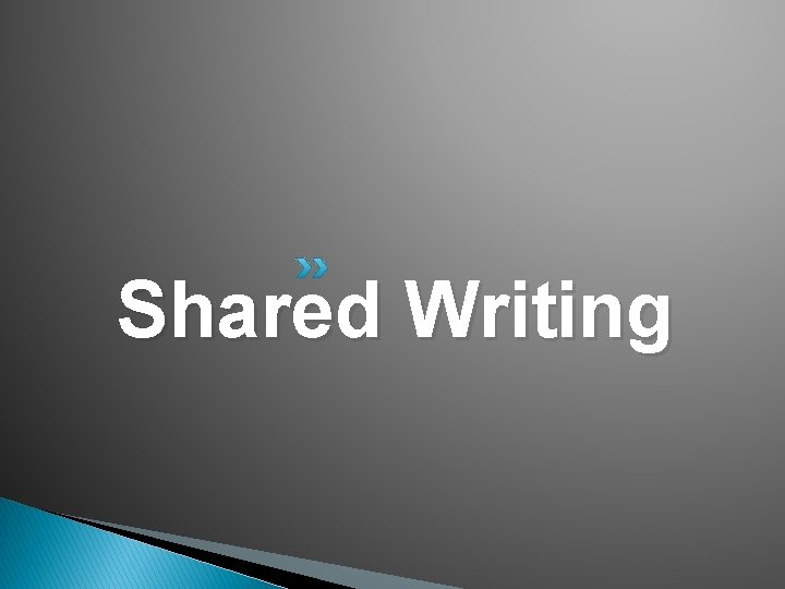 Shared Writing 