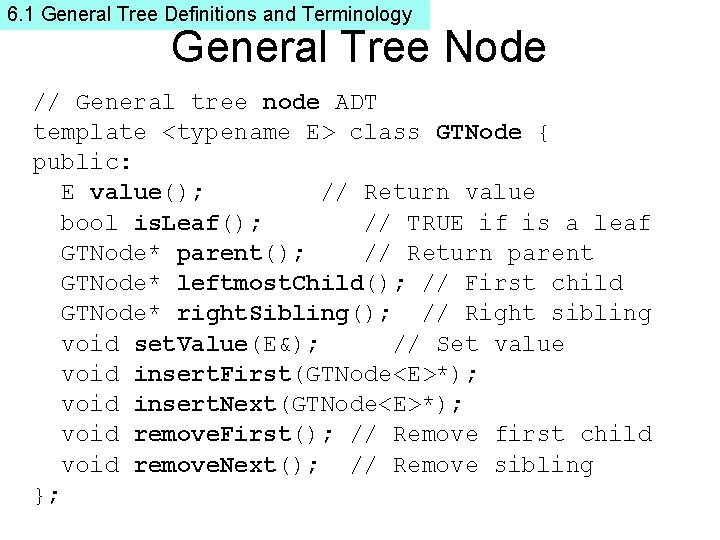6. 1 General Tree Definitions and Terminology General Tree Node // General tree node