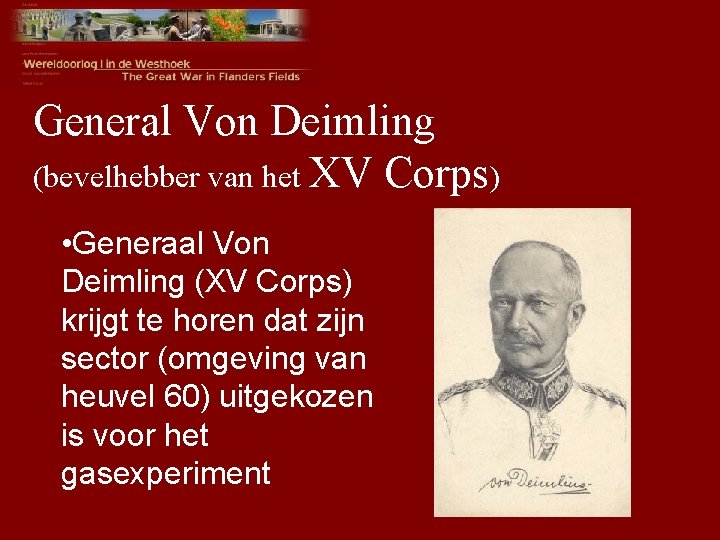 General Von Deimling (bevelhebber van het XV Corps) • Generaal Von Deimling (XV Corps)