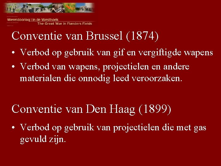 Conventie van Brussel (1874) • Verbod op gebruik van gif en vergiftigde wapens •