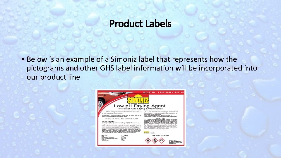 Product Labels • Below is an example of a Simoniz label that represents how