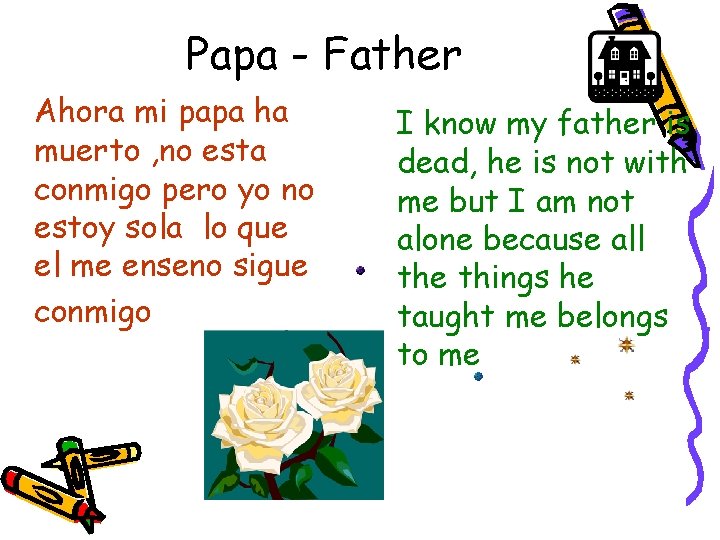 Papa - Father Ahora mi papa ha muerto , no esta conmigo pero yo