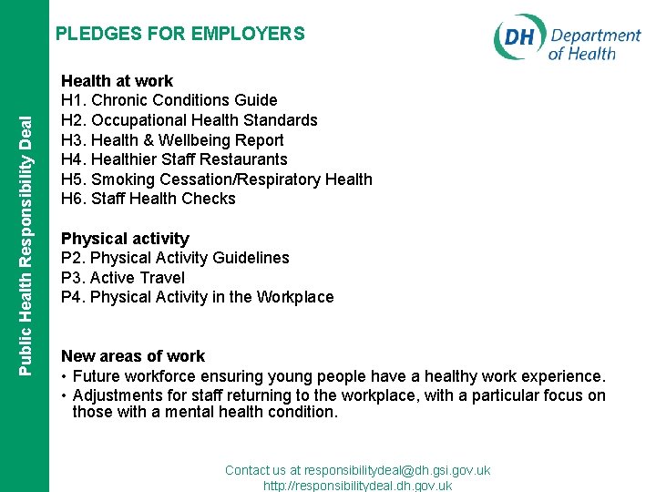 Public Health Responsibility Deal PLEDGES FOR EMPLOYERS Health at work H 1. Chronic Conditions