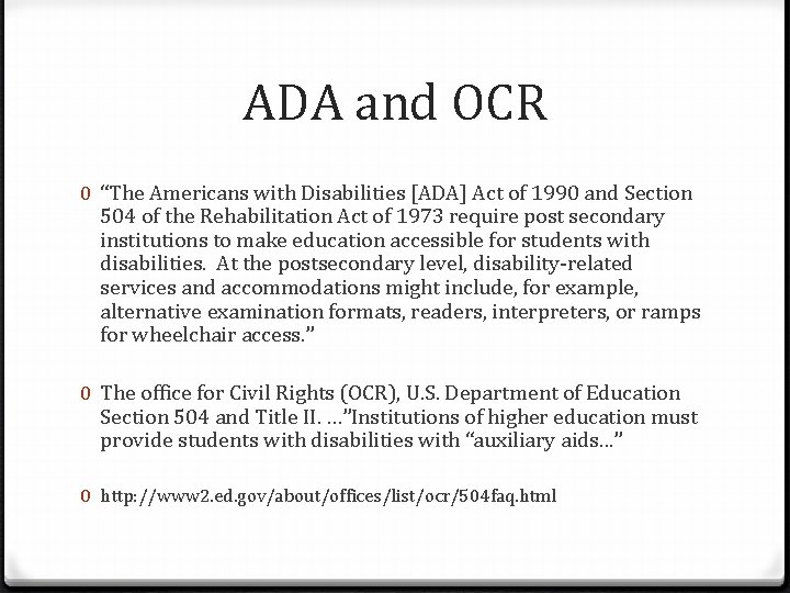 ADA and OCR 0 “The Americans with Disabilities [ADA] Act of 1990 and Section