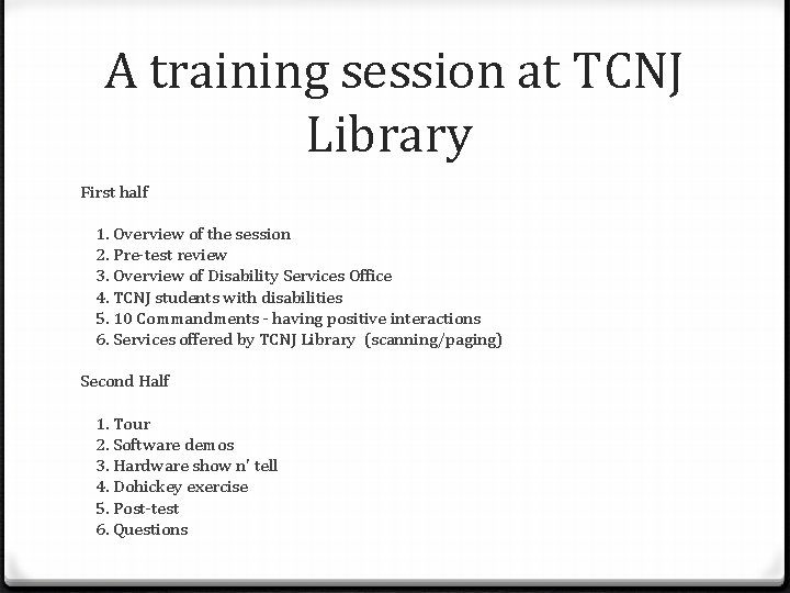 A training session at TCNJ Library First half 1. Overview of the session 2.