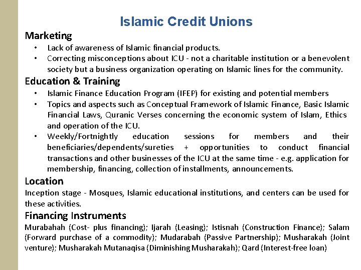 Islamic Credit Unions Marketing • • Lack of awareness of Islamic financial products. Correcting