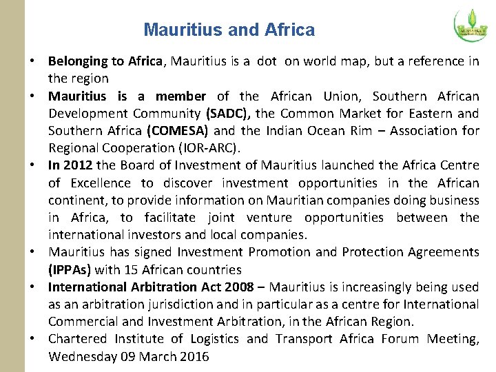 Mauritius and Africa • Belonging to Africa, Mauritius is a dot on world map,
