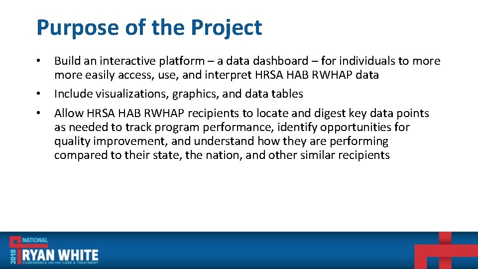 Purpose of the Project • • • Build an interactive platform – a data