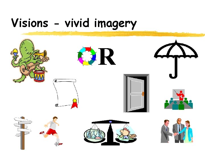 Visions - vivid imagery R 
