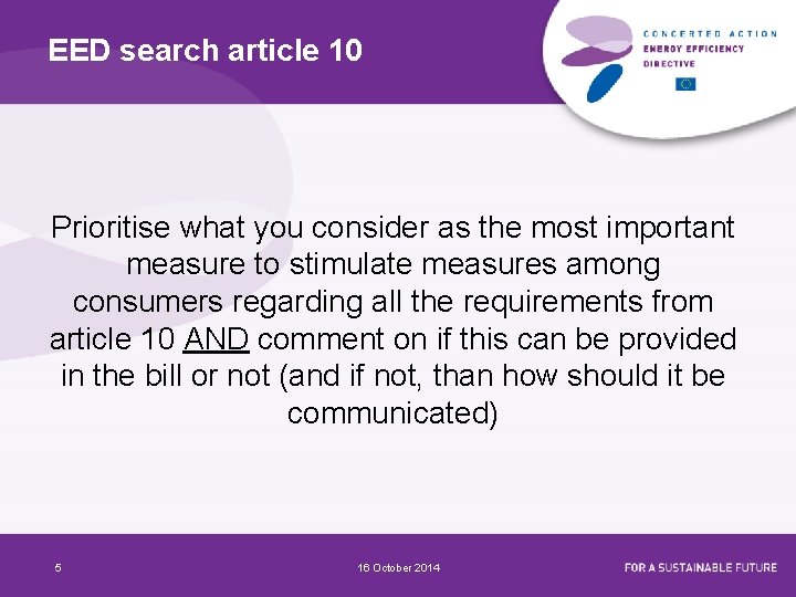 EED search article 10 Prioritise what you consider as the most important measure to