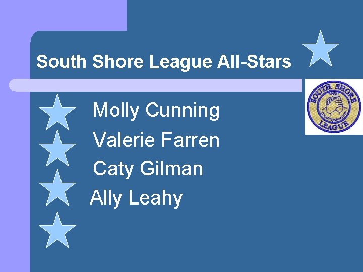 South Shore League All-Stars Molly Cunning Valerie Farren Caty Gilman Ally Leahy 