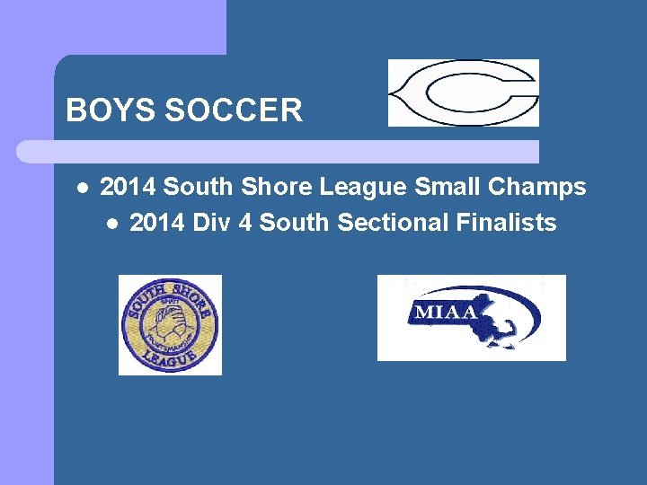 BOYS SOCCER l 2014 South Shore League Small Champs l 2014 Div 4 South