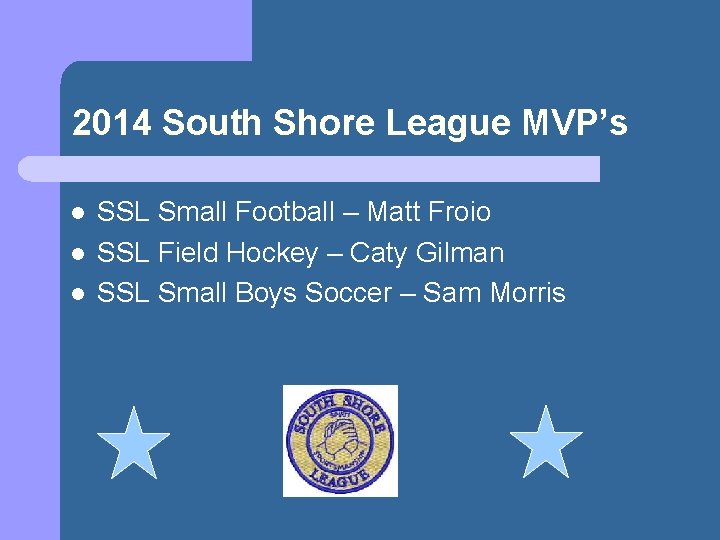 2014 South Shore League MVP’s l l l SSL Small Football – Matt Froio