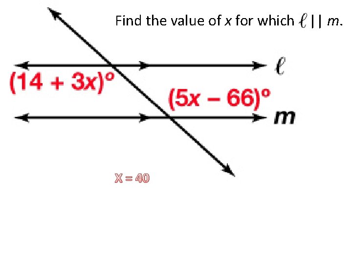 Find the value of x for which || m. X = 40 