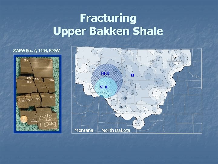 Fracturing Upper Bakken Shale SWSW Sec. 5, T 43 N, R 99 W HF/E