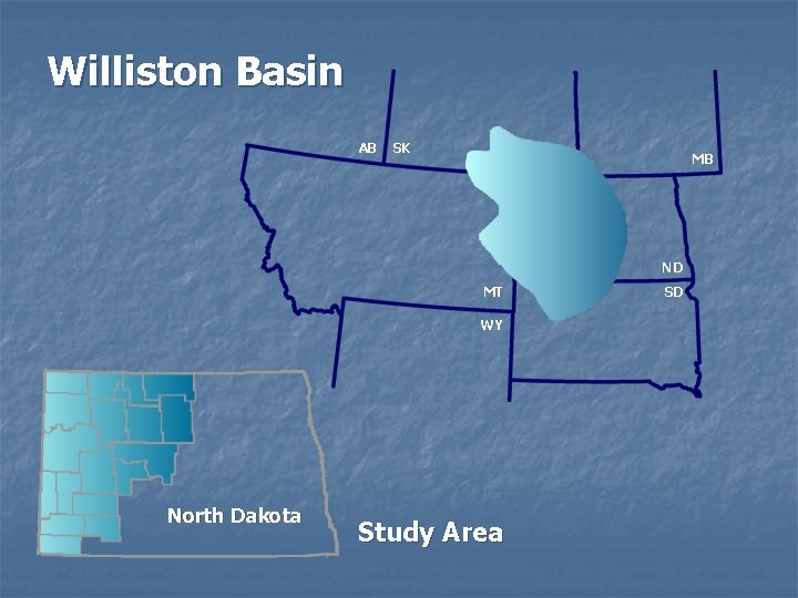 Williston Basin AB SK MB ND MT WY North Dakota Study Area SD 