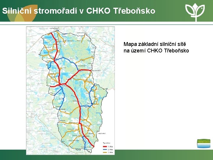 Silniční stromořadí v CHKO Třeboňsko Mapa základní silniční sítě na území CHKO Třeboňsko 