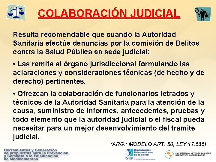 COLABORACIÓN JUDICIAL Resulta recomendable que cuando la Autoridad Sanitaria efectúe denuncias por la comisión