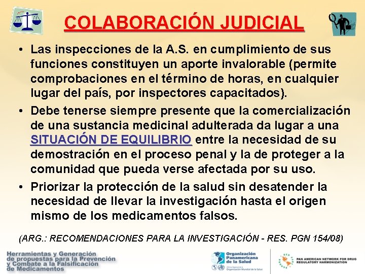 COLABORACIÓN JUDICIAL • Las inspecciones de la A. S. en cumplimiento de sus funciones