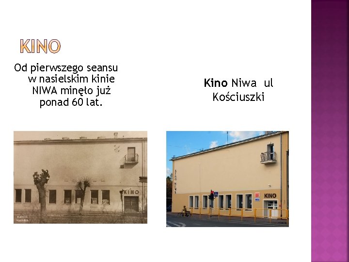 Od pierwszego seansu w nasielskim kinie NIWA minęło już ponad 60 lat. Kino Niwa